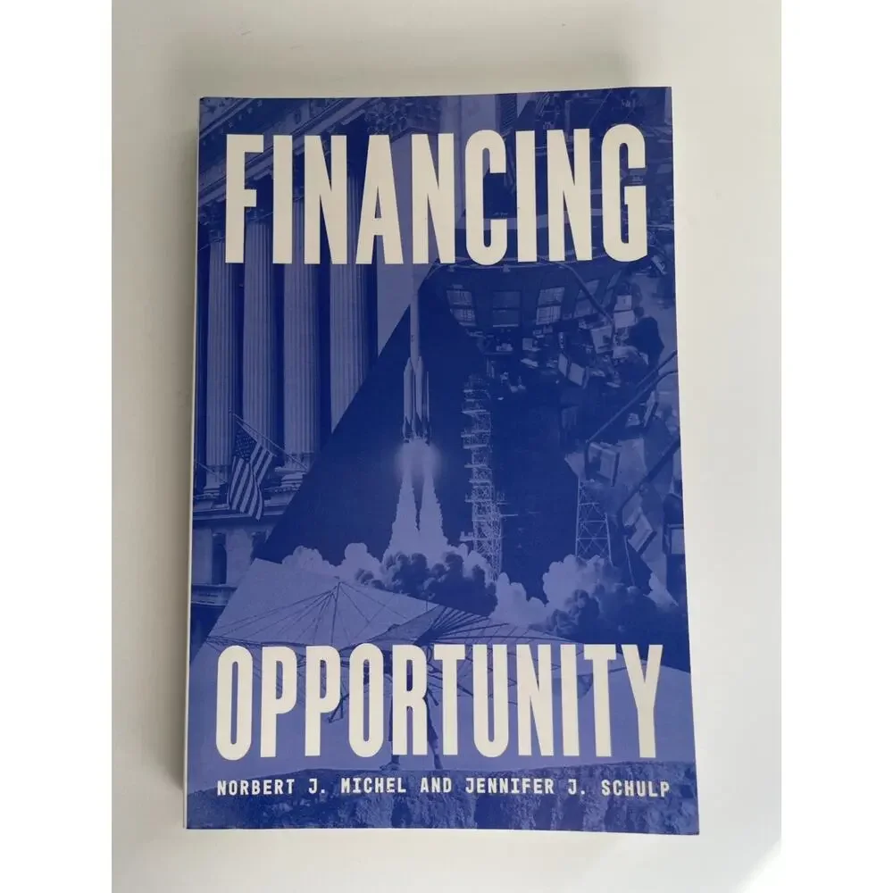 Norbert J‎ Michel Jennifer J Schulp Financing Opportunity